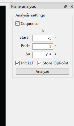 Plane Analysis面板——Sequence勾选，Beta Start=-5°，End=5°，Delta=0.5°，Store OpPoint勾选
